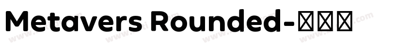 Metavers Rounded字体转换